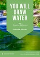 You Will Draw Water: Unison choir Unison choral sheet music cover